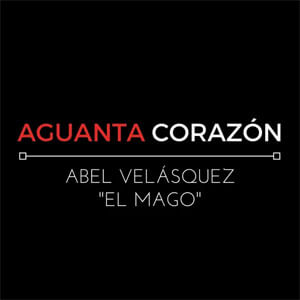 Álbum Aguanta Corazón (En Vivo) de Abel Velásquez "El Mago"