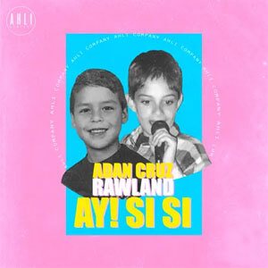 Álbum Ay Si Si de Adán Cruz