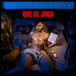 Álbum Que Se Joda de Alexis Descalzo