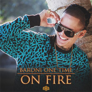 Álbum On Fire de Baroni One Time