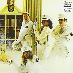 Álbum Dream Police de Cheap Trick