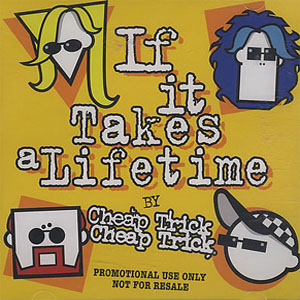 Álbum If It Takes A Lifetime de Cheap Trick