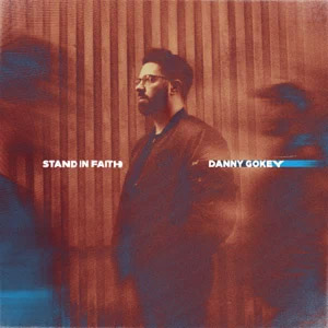 Álbum Stand In Faith  de Danny Gokey