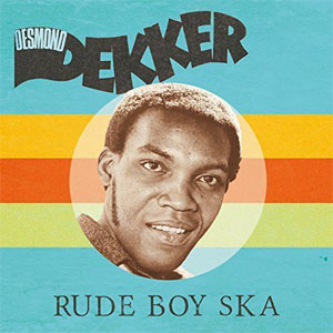 Disco Rude Boy Ska de Desmond Dekker