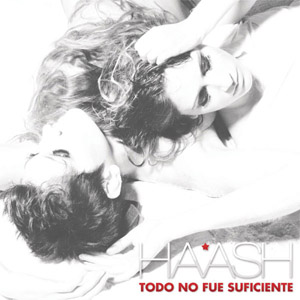 Álbum Todo No Fue Suficiente de Ha-Ash