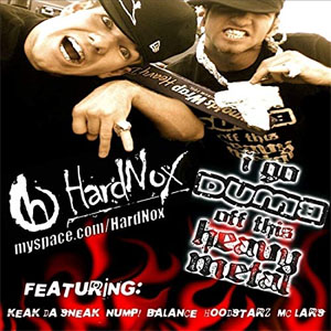 Álbum I Go Dumb Off This Heavy Metal de Hardnox