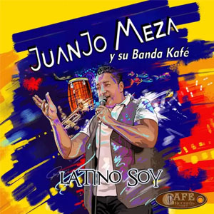 Álbum Latino Soy de Juan José Meza