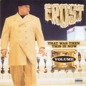 Álbum That Was Then, This Is Now Vol. II de Frost