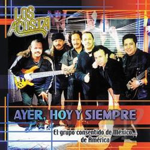 Álbum Ayer Hoy Y Siempre de Los Acosta