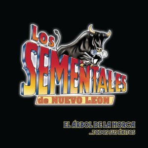 Disco Árbol de la Horca de Los Sementales De Nuevo León