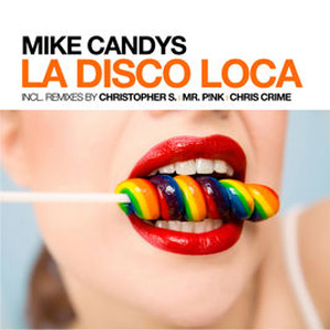Disco La Disco Loca - EP de Mike Candys