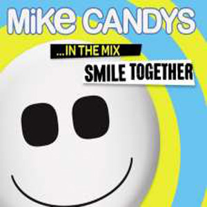 Disco Smile Together ...In The Mix de Mike Candys