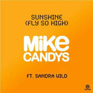 Disco Sunshine (Fly So High) de Mike Candys