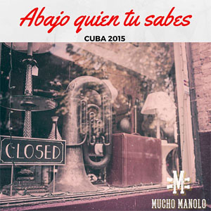Álbum Abajo Quien Tú Sabes de Mucho Manolo