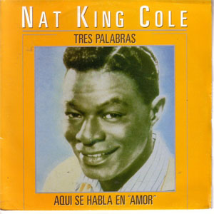 Álbum Tres Palabras / Aquí Se Habla En "Amor" de Nat King Cole