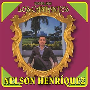 Álbum Estos Son los Cantantes de Nelson Henríquez