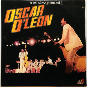 Álbum A Mi Si Me Gusta Así! de Oscar D' León