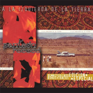 Álbum A La Izquierda De La Tierra de Panteón Rococo
