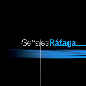 Álbum Señales de Ráfaga