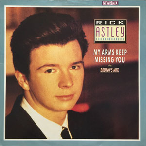 Álbum My Arms Keep Missing You (Bruno's Mix) de Rick Astley
