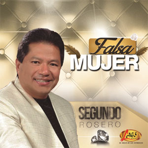 Álbum Falsa Mujer de Segundo Rosero