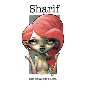 Álbum Bajo El Rayo Que No Cesa de Sharif